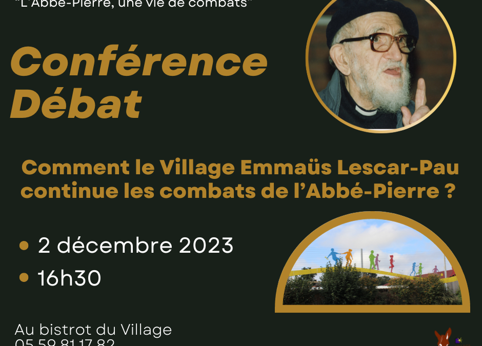 Conférence-débat : Comment le Village Emmaüs Lescar-Pau continue les combats de l’Abbé-Pierre